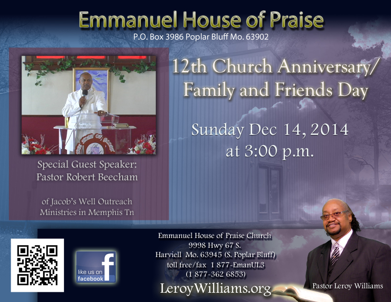 Emmanuel House of Praise Church 12th Church Anniversary/Family and Friends Day Flyer 2014, guest speaker Pastor Robert Beecham of Jacob's Well Outreach Ministries of Memphis Tn, Pastor Leroy Williams